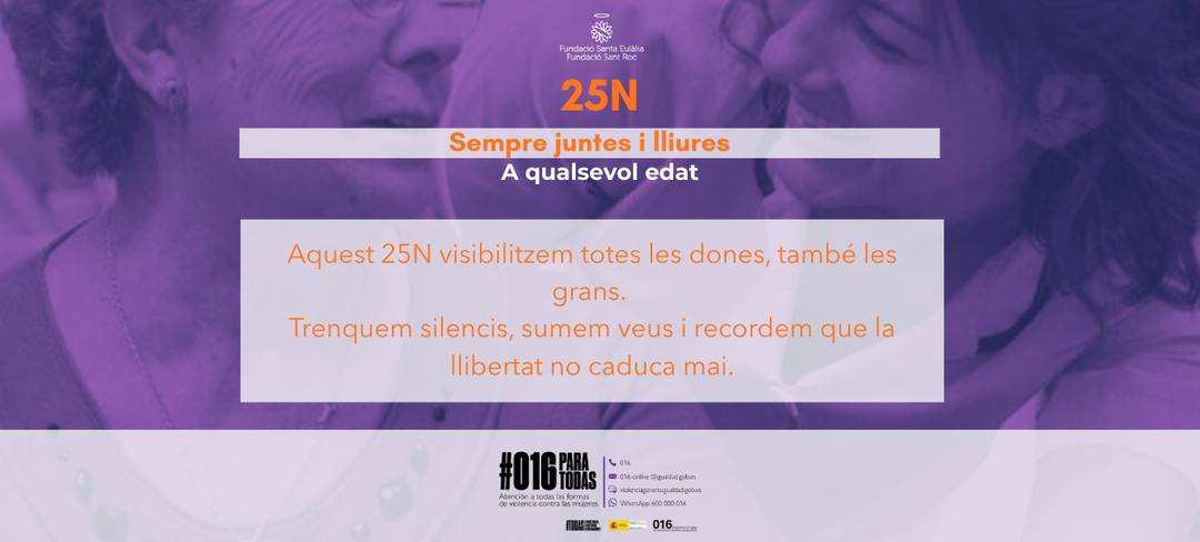 25N. Sempre lliures i juntes. A qualsevol edat.